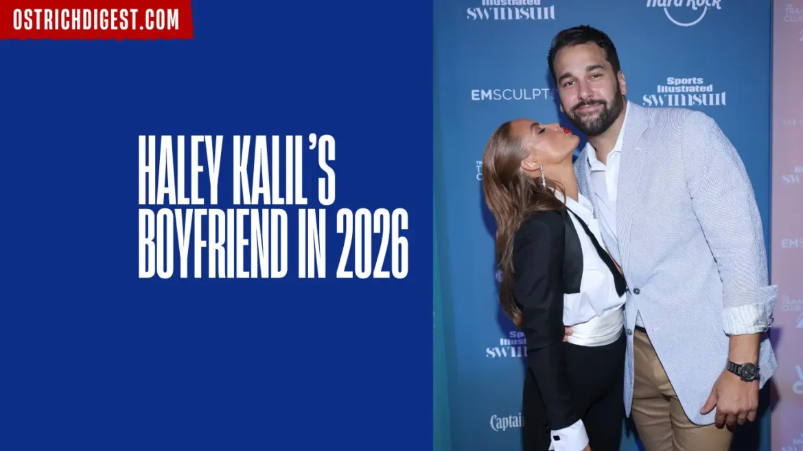 haley kalil boyfriend
